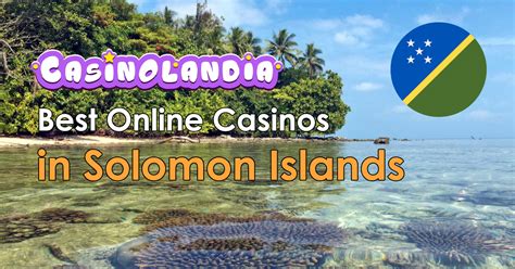 top casino sites solomon islands,online casino solomon islands